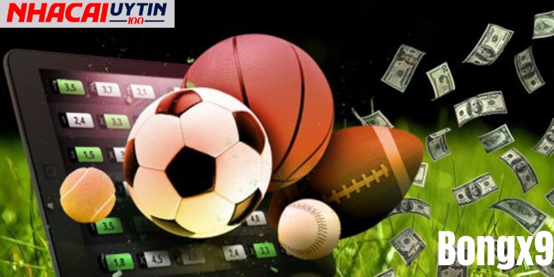Bongx9 - Tận Hưởng Những Trận Cá Cược Đỉnh Cao